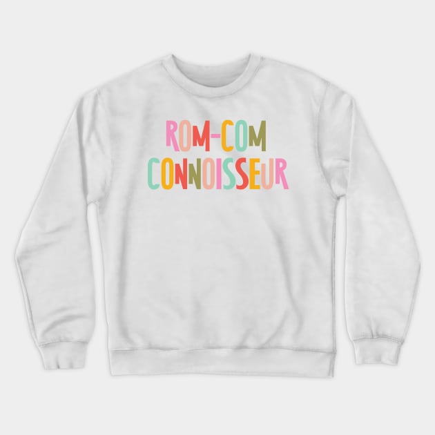 Rom-Com Connoisseur Crewneck Sweatshirt by 4everYA